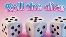 Roll the dice